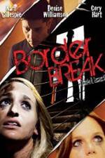 Watch Border Break Zmovie