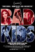 Watch The Bad Kids Zmovie