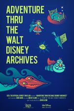 Watch Adventure Thru the Walt Disney Archives Zmovie