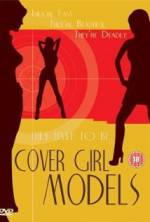 Watch Cover Girl Models Zmovie