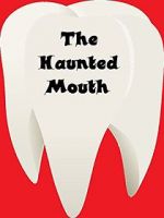 Watch The Haunted Mouth Zmovie