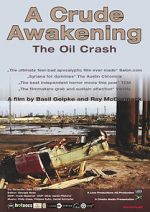 Watch A Crude Awakening: The Oil Crash Zmovie