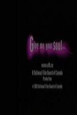 Watch Give Me Your Soul Zmovie