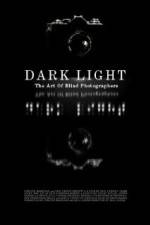 Watch Dark Light: The Art of Blind Photographers Zmovie