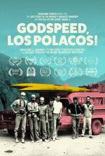 Watch Godspeed, Los Polacos! Zmovie