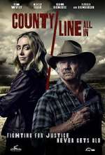 Watch County Line: All In Zmovie