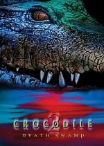 Watch Crocodile 2: Death Swamp Zmovie