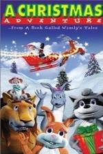 Watch A Christmas Adventure ...From a Book Called Wisely's Tales Zmovie
