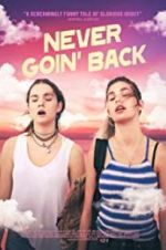 Watch Never Goin\' Back Zmovie