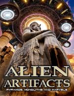 Watch Alien Artifacts: Pyramids, Monoliths and Marvels Zmovie