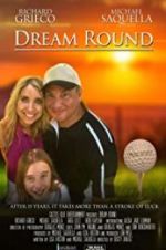 Watch Dream Round Zmovie