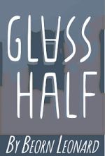 Watch Glass Half (Short 2015) Zmovie