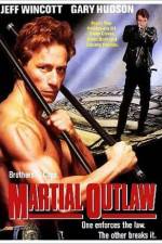 Watch Martial Outlaw Zmovie