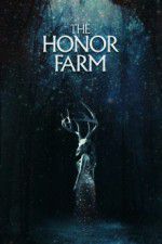 Watch The Honor Farm Zmovie