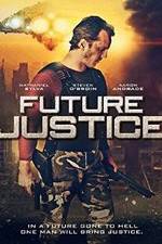 Watch Future Justice Zmovie