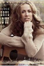 Watch The Very Best of Sheryl Crow The Videos Zmovie