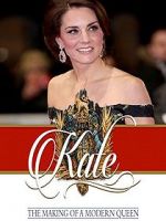 Watch Kate: The Making of a Modern Queen Zmovie