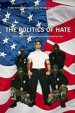 Watch The Politics of Hate Zmovie