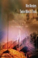 Watch Twelve Miles To Trona Zmovie