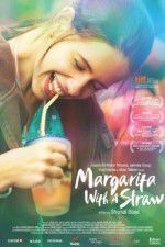 Watch Margarita with a Straw Zmovie