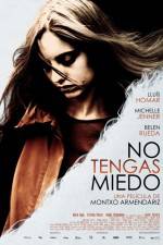 Watch No Tengas Miedo Zmovie