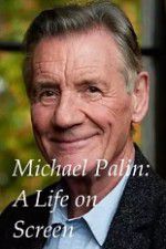 Watch A Life on Screen Michael Palin Zmovie