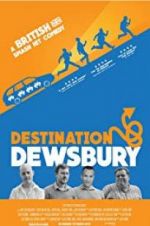 Watch Destination: Dewsbury Zmovie