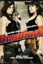 Watch Bandidas Zmovie