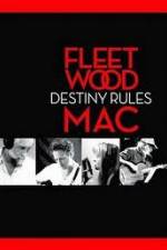Watch Fleetwood Mac: Destiny Rules Zmovie