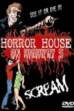 Watch Horror House on Highway Five Zmovie
