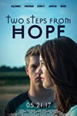 Watch Two Steps from Hope Zmovie