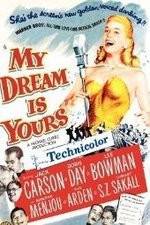 Watch My Dream Is Yours Zmovie