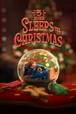 Watch 5 More Sleeps \'til Christmas (TV Special 2021) Zmovie