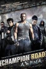 Watch Champion Road Arena Zmovie