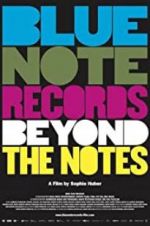 Watch Blue Note Records: Beyond the Notes Zmovie