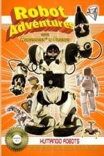 Watch Robot Adventures with Robosapien and Friends Humanoid Robots Zmovie