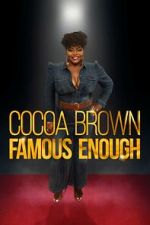 Watch Cocoa Brown: Famous Enough (TV Special 2022) Zmovie