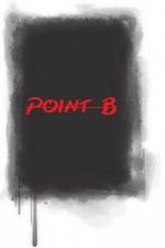 Watch Point B Zmovie