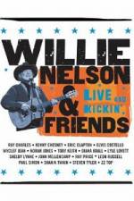 Watch Willie Nelson & Friends Live and Kickin' Zmovie