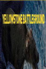 Watch National Geographic Yellowstone Battleground Zmovie