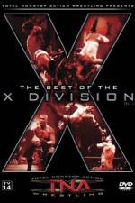 Watch TNA Wrestling The Best of the X Division Volume 1 Zmovie