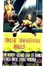 Watch These Thousand Hills Zmovie