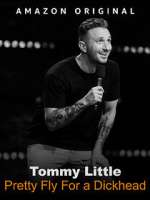 Watch Tommy Little: Pretty Fly for A Dickhead (TV Special 2023) Zmovie