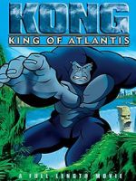 Watch Kong: King of Atlantis Zmovie