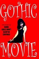 Watch Gothic Movie: Good Girls Don\'t Sleep in Coffins Zmovie