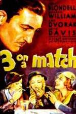 Watch Three on a Match Zmovie