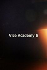 Watch Vice Academy Part 6 Zmovie