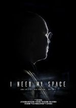 Watch I Need My Space Zmovie