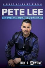 Watch Pete Lee: Tall, Dark and Pleasant Zmovie