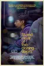 Watch Stand Clear of the Closing Doors Zmovie